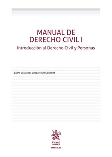 Manual de Derecho Civil I Introducción al Derecho Civil y Personas (Manuales de Derecho Civil y Mercantil -México-)