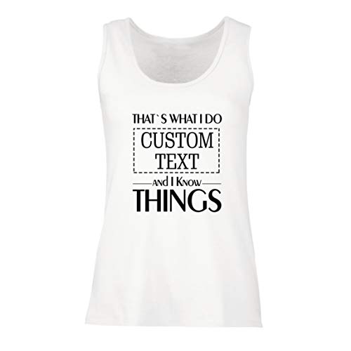 lepni.me - lepni.me Débardeur pour femme personnalisé That's What I Do Personalised and I Know Things, Blanc multicolore., L