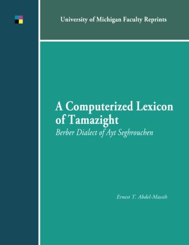A Computerized Lexicon of Tamazight: Berber Dialect of Ayt Seghrouchen