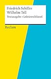  Textausgabe + Lektüreschlüssel. Friedrich Schiller: Wilhelm Tell: Reclam Textausgabe + Lektüreschlüssel