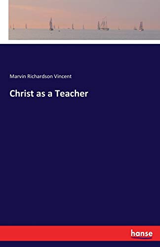 Christ as a Teacher 3742811282 Book Cover