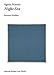 Agnes Martin: Night Sea (Afterall Books / One Work)