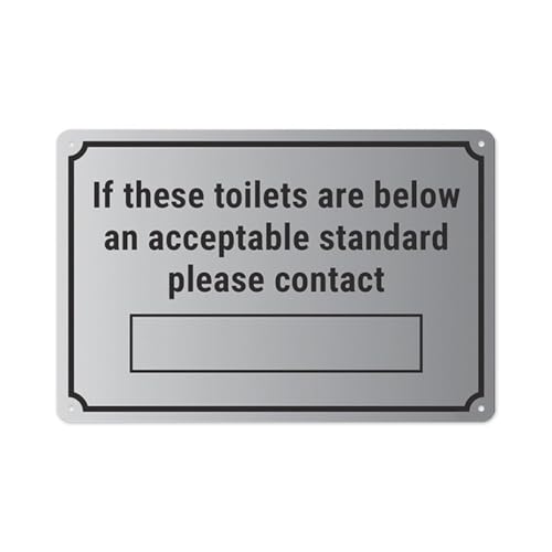 If These Toilets Are Below Standard Sign 8"x12" Aluminum
