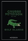 Funny Chubbs Peterson Golf Classic Alligator Notebook: Blank Golf Yardage Books, Golf Record Sheet, Golf Course Notes, Golf Yardage Book Paper, Minimalist Black Cover 6x9x110 Line Pages