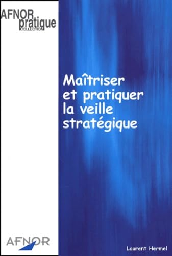 livre Maîtriser et pratiquer la veille stratégique