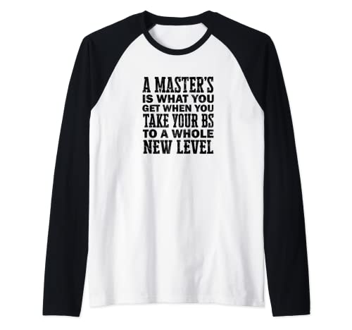 A master's is what you get when you take your