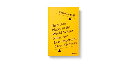 There Are Places in the World Where Rules Are Less Important Than Kindness: and Other Thoughts on Ph