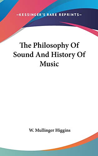The Philosophy Of Sound And History Of Music