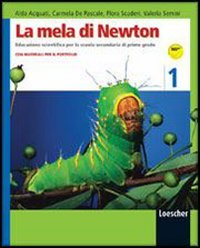 La mela di Newton. Corso di educazione scientifica. Con espansione online. Per la Scuola media
