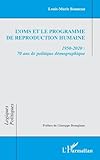 L'OMS et le Programme de reproduction humaine: 1950-2020 : 70 ans de politique démographique