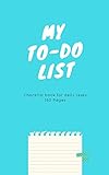 My To-Do List - daily task planner: Checklists book for daily tasks 150 Pages (Everyday books)