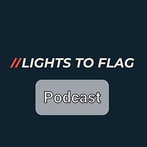 Couverture de Lights to Flag Podcast