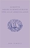 Schotts neues Sammelsurium für alle Lebenslagen von Ben Schott ,,Alexander Weber (Übersetzer),,Stephan Pauli (Übersetzer) ( 12. November 2012 )