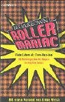 Preisvergleich Produktbild Rollermaniac - Mein Leben als Teen-Pop-Idol
