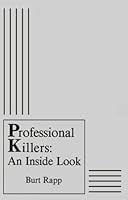 Professional Killers : An Inside Look 1559500549 Book Cover