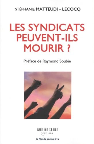 Les Syndicats peuvent-ils mourir ?