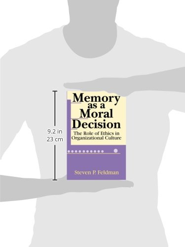 Memory as a Moral Decision: The Role of Ethics in Organizational Culture