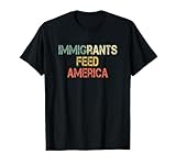 Retro Immigrants Feed America Ranch Agriculture FarmWorkers T-Shirt