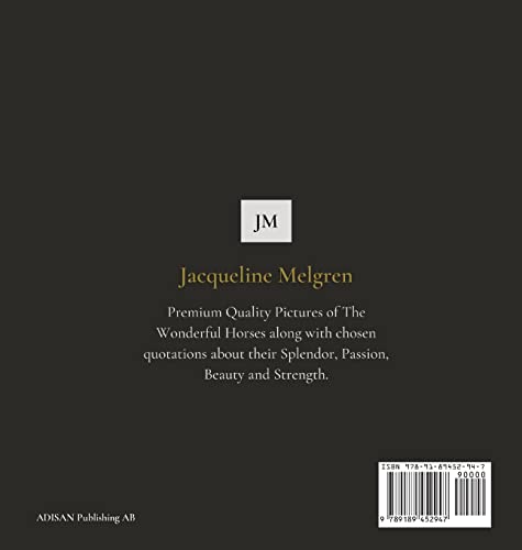 The Horse: Coffee Table Book With Quotations About The Magnificent Equines.