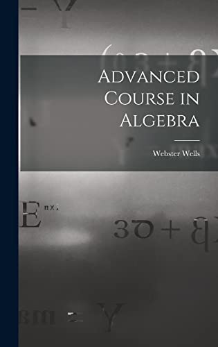 Advanced Course In Algebra