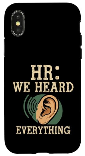 HR We Heard Everything Human Resources Ear Graphic Funny �X�}�z�P�[�X iPhone X/XS �p