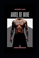 Mystery Man: Angel of Mine B08BW9Y4L8 Book Cover