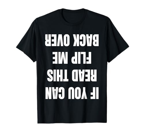 If You Can Read This Flip Me Over Funny Wheelchair T-Shirt