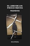 EL LIBRO DE LOS POEMAS TRISTES: FRAGMENTOS