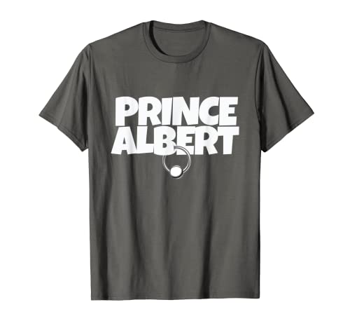 Prince Albert - Penis Piercing T-Shirt