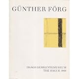  Günther Förg. Ausstellungskat. Haags Gemeentemuseum The Hague 1988. Texte (engl.) von Flip Bool und Rudi Fuchs