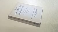 The Dream of Learning, An Essay on the Advancement of Learning Hamlet and King Lear 0198115555 Book Cover