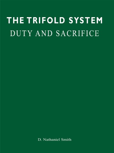 The Trifold System: Duty and Sacrifice