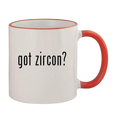 got zircon? - 11oz Ceramic Colored Rim & Handle Coffee Mug, Red