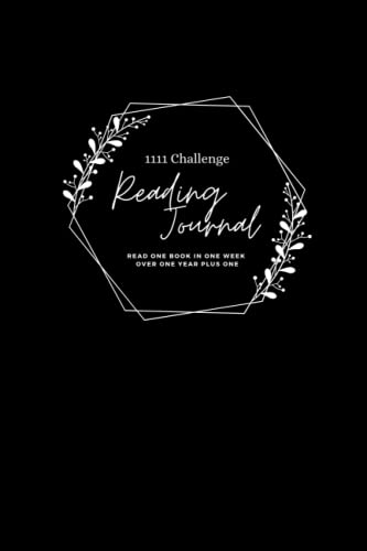 1111 Challenge Reading Journal (Obsidian): A guided journal and book log to help you overcome your reading slump and push through your to-be-read list (1111 Challenge Reading Journals)