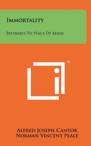 Immortality: Pathways to Peace of Mind
