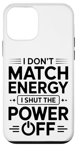 No comparto la energía, apago la energía, Divertido y sarcástico Carcasa para iPhone 12 Mini