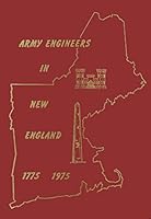 Army Engineers in New England: The Military and Civil Work of the Corps of Engineers in New England, 1775-1975 B000H2A52O Book Cover
