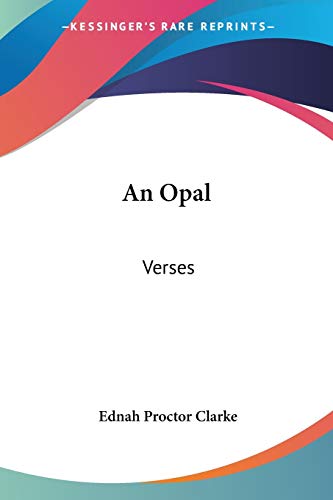 An Opal: Verses