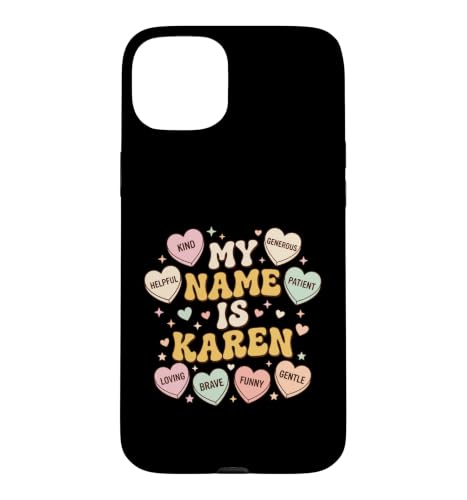 Karen My Name Is Karen ���O�^�O �X�}�z�P�[�X iPhone 15 Plus �p