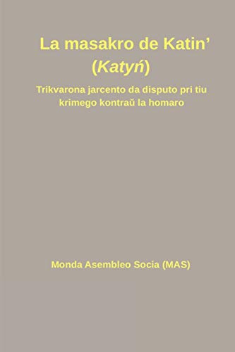 La masakro de Katin' (Katyń) (Mas-Libro) (Esperanto Edition)