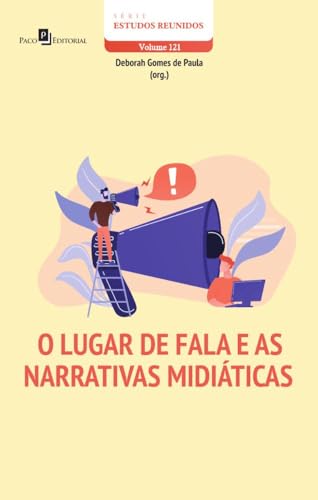O lugar de fala e as narrativas midiáticas: