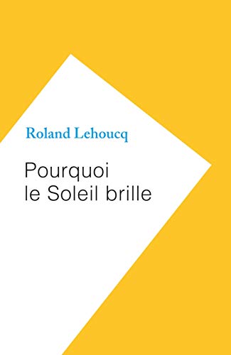 Télécharger Pourquoi le Soleil brille Livre eBook France