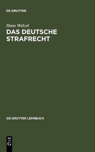Das Deutsche Strafrecht: Eine Systematische Darstellung (de Gruyter Lehrbuch)