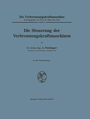 Die Steuerung der Verbrennungskraftmaschinen (German Edition)