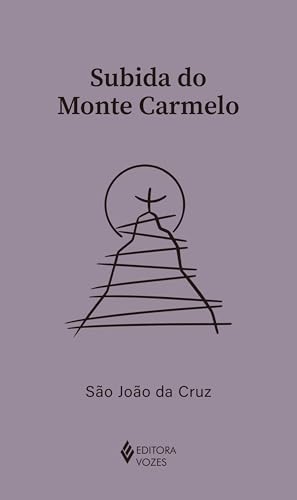Subida do Monte Carmelo (Clássicos da espiritualidade)