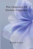  The opinions of J r me Coignard