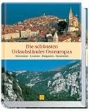 Die schönsten Urlaubsländer Osteuropas: Slowenien, Kroatien, Bulgarien, Rumänien (Sconto)