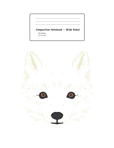 Composition Notebook - Wide Ruled: Arctic Snow Fox Face Cool Animal Costume Easy Halloween 2019 - White Blank Lined Exercise Book - Kindergarten, ... For Kids, Boys, Girls - 7.5"x9.75" 100 pages