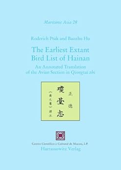 The Earliest Extant Bird List of Hainan: An Annotated Translation of the Avian Section in Qiongtai Zhi