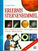 Erlebnis Sternenhimmel. Eine Anleitung zur erfolgreichen Himmelserkundung.